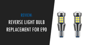 bmw e90 reverse light bulb